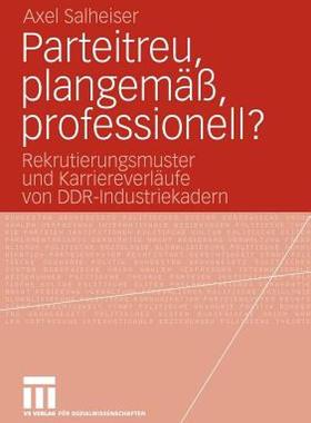 【预售】Parteitreu, Plangemass, Professionell?: