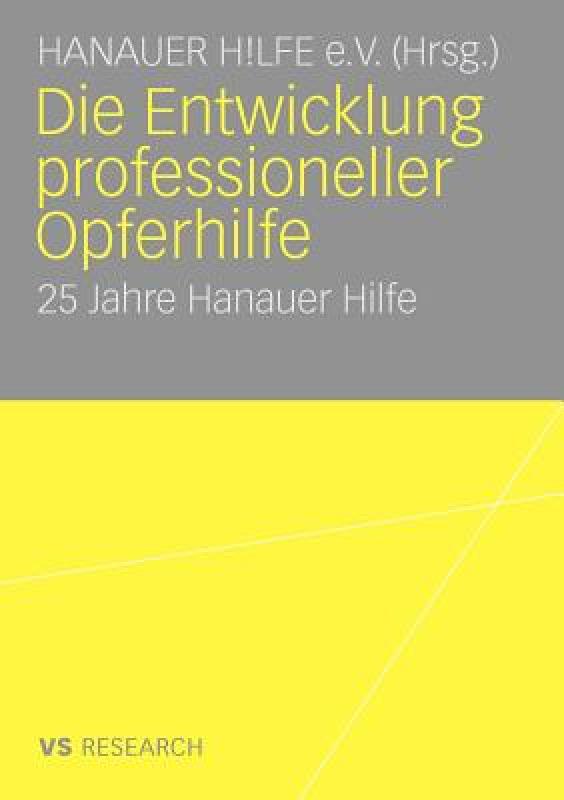 【预售】Die Entwicklung Professioneller Opferhilfe: 25 Jahre