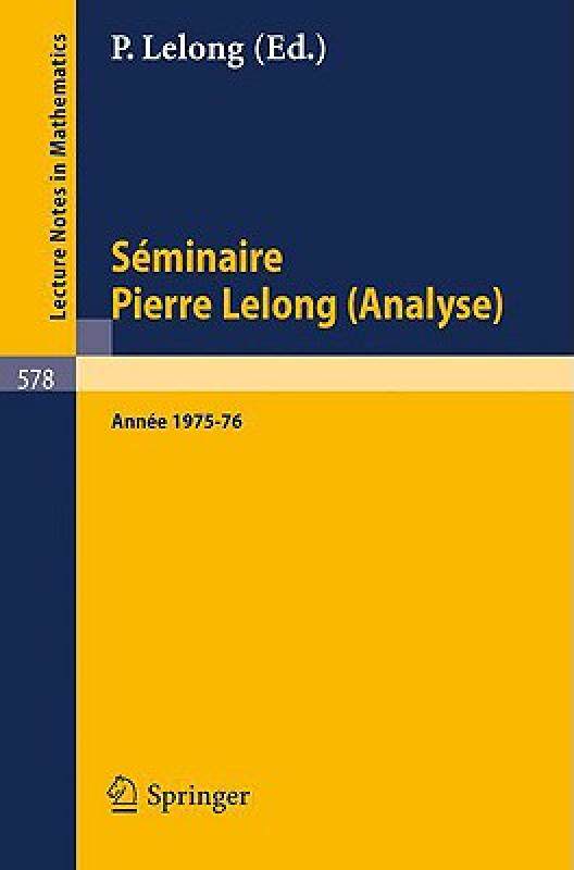 【预售】S Minaire Pierre Lelong (Analyse), Ann E 1975/76: Et