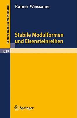 【预售】Stabile Modulformen Und Eisensteinreihen