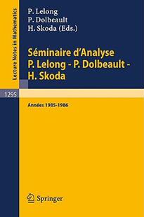 【预售】Seminaire D'Analyse P. Lelong - P. Dolbeault - H.