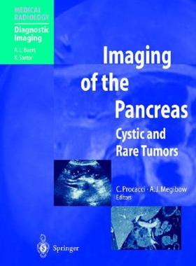 【预售】Imaging of the Pancreas: Cystic and Rare Tumors