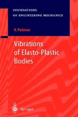 【预售】Vibrations of Elasto-Plastic Bodies
