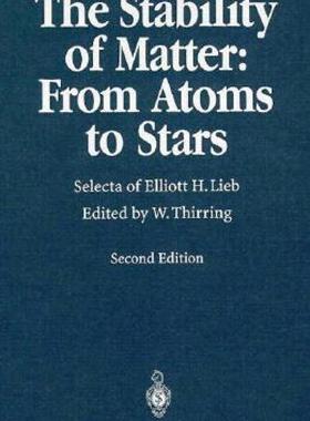 【预售】The Stability of Matter: Selecta of Elliott H. Lieb