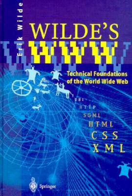 【预售】Wilde's WWW: Technical Foundations of the World Wide