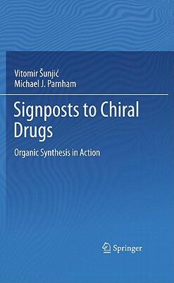 【预售】Signposts to Chiral Drugs: Organic Synthesis in