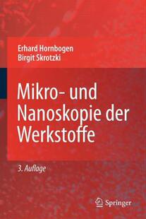 【预售】Mikro- Und Nanoskopie Der Werkstoffe