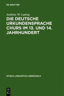 【预售】Die Deutsche Urkundensprache Churs Im 13. Und 14.