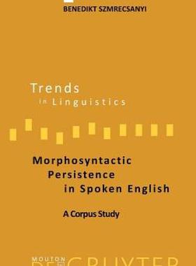 【预售】Morphosyntactic Persistence in Spoken English: A