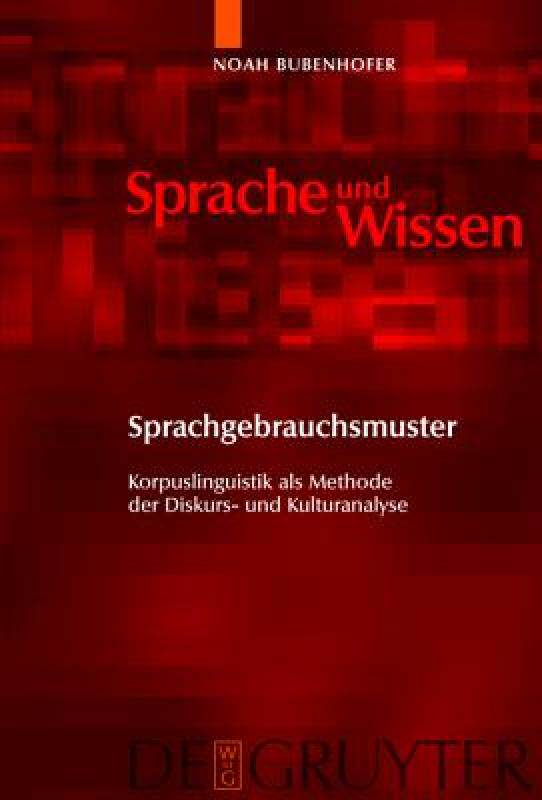 【预售】Sprachgebrauchsmuster: Korpuslinguistik ALS Methode