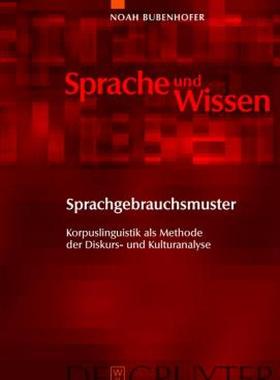【预售】Sprachgebrauchsmuster: Korpuslinguistik ALS Methode