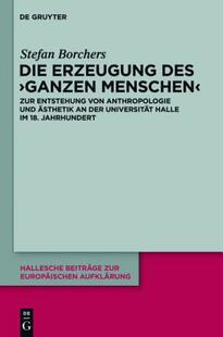 【预售】Die Erzeugung Des Ganzen Menschen: Zur Entstehung