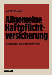 【预售】Allgemeine Haftpflichtversicherung: Anwendung Der