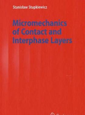 【预售】Micromechanics of Contact and Interphase Layers
