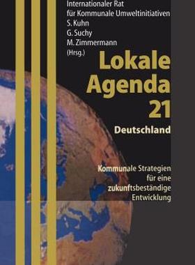 【预售】Lokale Agenda 21 Deutschland: Kommunale Strategien