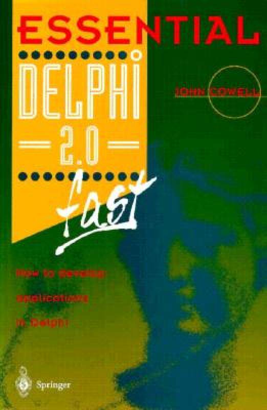 【预售】Essential Delphi 2.0 Fast: How to Develop
