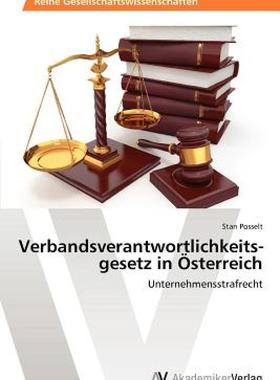 【预售】Verbandsverantwortlichkeits Gesetz in Sterreich