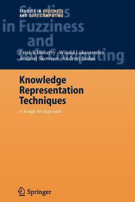 【预售】Knowledge Representation Techniques: A Rough Set