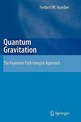 【预售】Quantum Gravitation: The Feynman Path Integral