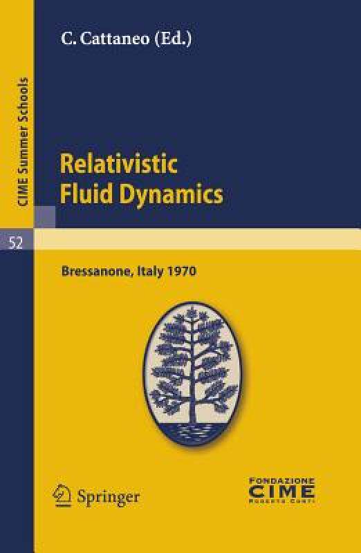 【预售】Relativistic Fluid Dynamics: Lectures Given at a
