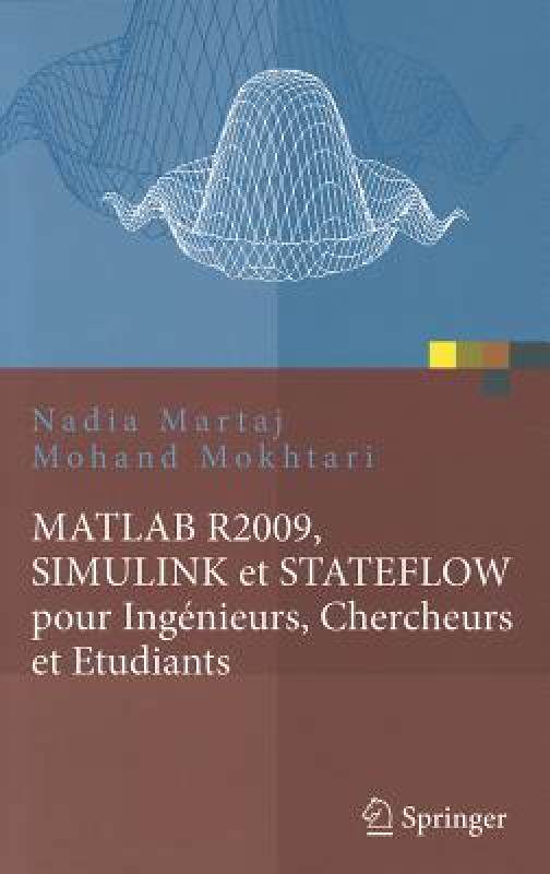 【预售】MATLAB R2009, SIMULINK Et STATEFLOW Pour Ingenieurs