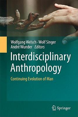 【预售】Interdisciplinary Anthropology: Continuing Evolution