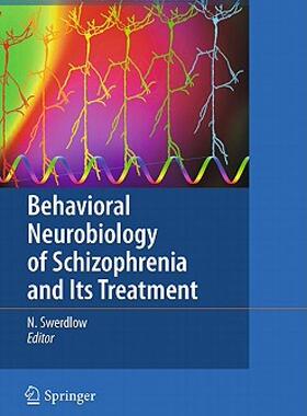 【预售】Behavioral Neurobiology of Schizophrenia and Its