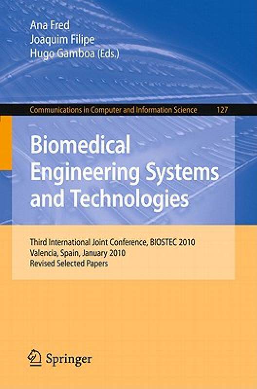 【预售】Biomedical Engineering Systems and Technologies: