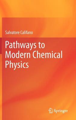 【预售】Pathways to Modern Chemical Physics