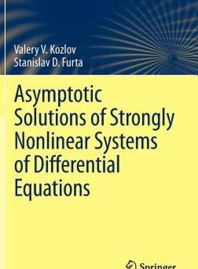 【预售】Asymptotic Solutions of Strongly Nonlinear Systems