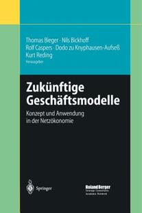 【预售】Zukunftige Geschaftsmodelle: Konzept Und Anwendung