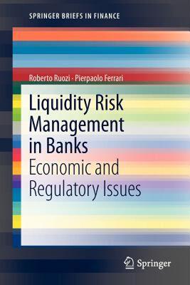 【预售】Liquidity Risk Management in Banks: Economic and