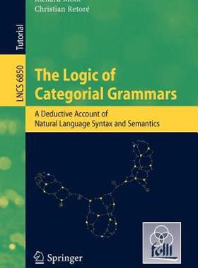 【预售】The Logic of Categorial Grammars: A Deductive