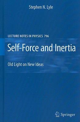 【预售】Self-Force and Inertia: Old Light on New Ideas