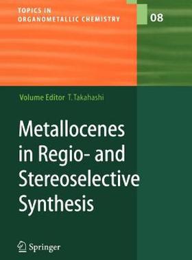 【预售】Metallocenes in Regio- And Stereoselective