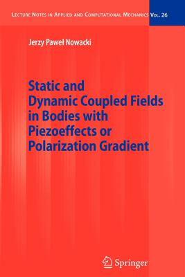 【预售】Static and Dynamic Coupled Fields in Bodies with