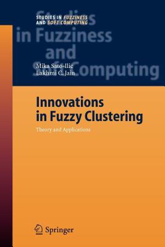 【预售】Innovations in Fuzzy Clustering: Theory and