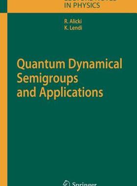 【预售】Quantum Dynamical Semigroups and Applications