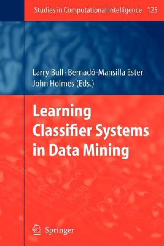 【预售】Learning Classifier Systems in Data Mining