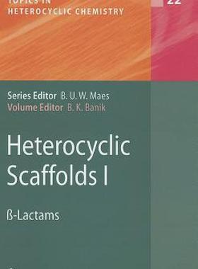 【预售】Heterocyclic Scaffolds I: SS-Lactams