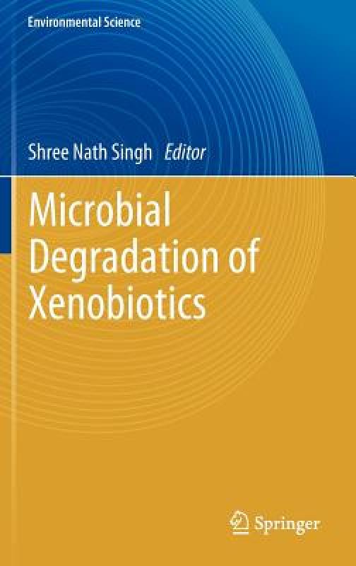 【预售】Microbial Degradation of Xenobiotics