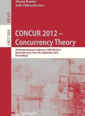 【预售】Concur 2012- Concurrency Theory: 23rd International