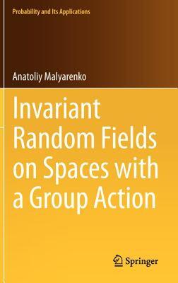 【预售】Invariant Random Fields on Spaces with a Group