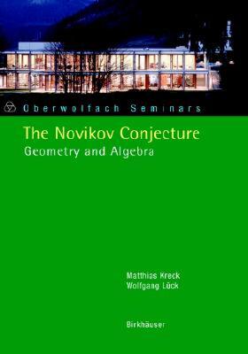 【预售】The Novikov Conjecture: Geometry and Algebra