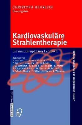 【预售】Kardiovaskulare Strahlentherapie: Ein