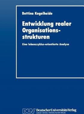 【预售】Entwicklung Realer Organisationsstrukturen: Eine
