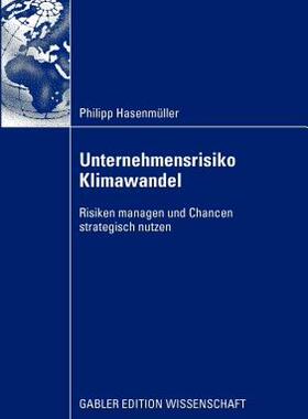 【预售】Unternehmensrisiko Klimawandel: Risiken Managen Und