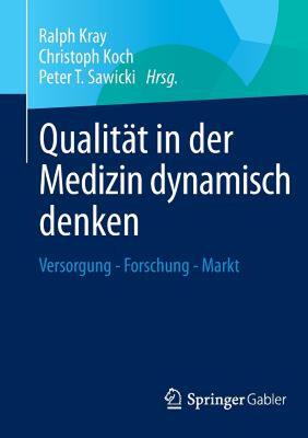 【预售】Qualitat in Der Medizin Dynamisch Denken: Versorgung