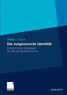 【预售】Die Outgesourcte Identitat: Entwurf Einer Strategie