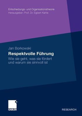 【预售】Respektvolle Fuhrung: Wie Sie Geht, Was Sie Fordert